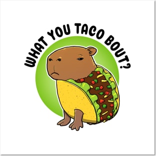 What you taco bout Capybara Taco Posters and Art